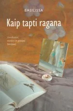 Kaip tapti ragana: sveikatos, meilės ir pinigų būrimai — ezoterika