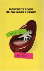 Kaip tau – už 16 eurų