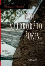 Kaip veidrodžio šukės
