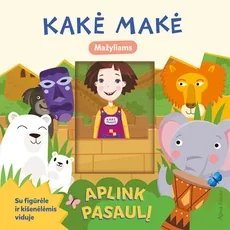 Kakė Makė. Aplink pasaulį — knygeles-kietais-lapais