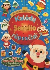 Kalėdų Senelio rūpesčiai. Kalėdinių darbelių knyga