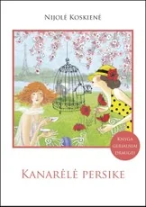 KANARĖLĖ PERSIKE: moterų išlikimo vadovo „Špylkos ir šlepetės“ tęsinys