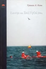 Kanoja per Baltijos jūrą — kelioniu-istorijos1