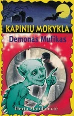 Kapinių mokykla. Demonas Mufikas — fantastika-jaunimui