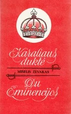Karaliaus duktė. Du eminencijos