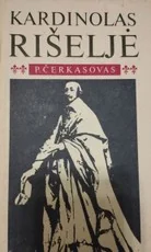 Kardinolas Rišeljė — biografijos