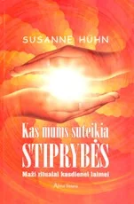 Kas mums suteikia stiprybės — asmenybes-tobulinimas