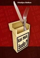 Kas mus žudo?