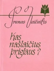 Kas našlaičius priglaus? — lietuviu-poezija