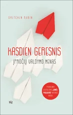Kasdien geresnis: įpročių valdymo menas
