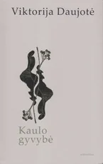 Kaulo gyvybė — lietuviu-poezija