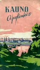 Kauno apylinkės — kelioniu-vadovai