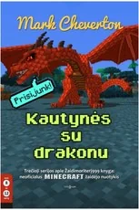 KAUTYNĖS SU DRAKONU. Trečioji serijos apie Žaidimoriterį999 knyga