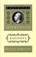 Kazanova: romantiškasis šnipas. Serija „Portretai“ — biografijos