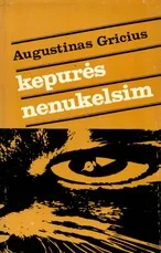 Kepurės nenukelsim — humoras