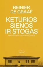 Keturios sienos ir stogas: sudėtinga paprastos profesijos prigimtis