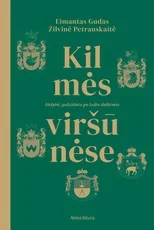 Kilmės viršūnėse — istorija