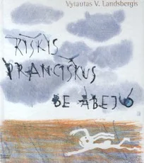 Kiškis Pranciškus be abejo