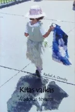 Kitas vaikas: vadovas tėvams — literatura-tevams