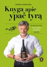 Knyga apie ypač tyrą. Pirmasis lietuviškas alyvuogių aliejaus vadovėlis
