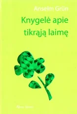 Knygelė apie tikrąją laimę