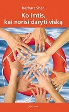 Ko imtis, kai norisi daryti viską — asmenybes-tobulinimas