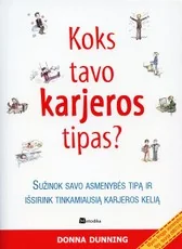 Koks tavo karjeros tipas?