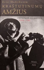 Kraštutinumų amžius: trumpasis XX amžius (1914–1991) — istorija