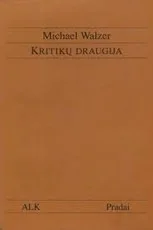 Kritikų draugija: visuomenės kritika ir politinis angažuotumas dvidešimtajame amžiuje — filosofija