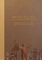 Kryžių kalnas ir jo vaizdų fiksavimo istorija — fotografija