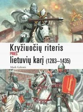 Kryžiuočių riteris prieš lietuvių karį (1283–1435 m.)