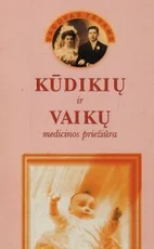Kūdikių ir vaikų medicinos priežiūra — literatura-tevams