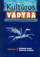 Kultūros vadyba: profesionalaus meno teorija ir praktika — karjera-ir-finansai