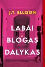 Labai blogas dalykas