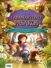 Labanaktuko pasakos: nepamirštamos istorijos