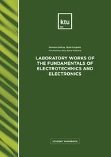 Laboratory Works of the Fundamentals of Electrotechnics and Electronics