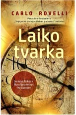 LAIKO TVARKA: pasaulinio bestselerio „Septynios trumpos fizikos pamokos“ autoriaus knyga