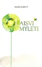 Laisvi mylėti — harmoningi-santykiai