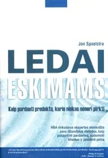 Ledai eskimams. Kaip parduoti produktą, kurio niekas nenori pirkti — karjera-ir-finansai