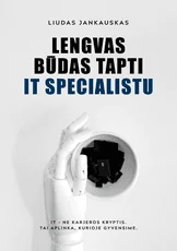 Lengvas būdas tapti IT specialistu
