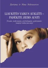 Liaukitės vaikus auklėti, padėkite jiems augti — auklejimas-ir-santykiai-seimoje