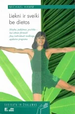 Liekni ir sveiki be dietos — mityba-ir-dietos-