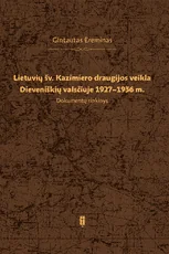 Lietuvių šv. Kazimiero draugijos veikla Dieveniškių valsčiuje 1927–1936 m. Dokumentų rinkinys