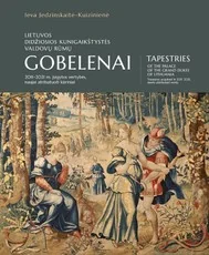 Lietuvos Didžiosios Kunigaikštystės valdovų rūmų gobelenai. 2011–2021 m. įsigytos vertybės, naujai atributuoti kūriniai