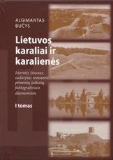 Lietuvos karaliai ir karalienės. I tomas