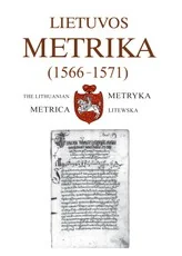 Lietuvos Metrika. Lithuanian Metrica. Литовская Метрика Kn. Nr. 265, (1566–1571). 51-oji Teismų bylų knyga (XVI a. pabaigos kopija)