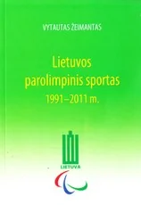 Lietuvos parolimpinis sportas 1991–2011 m.