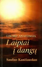 Likimo anatomija. Laiptai į dangų — asmenybes-tobulinimas