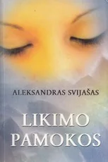 Likimo pamokos (2003) — asmenybes-tobulinimas