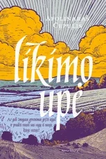 Likimo upė. I dalis